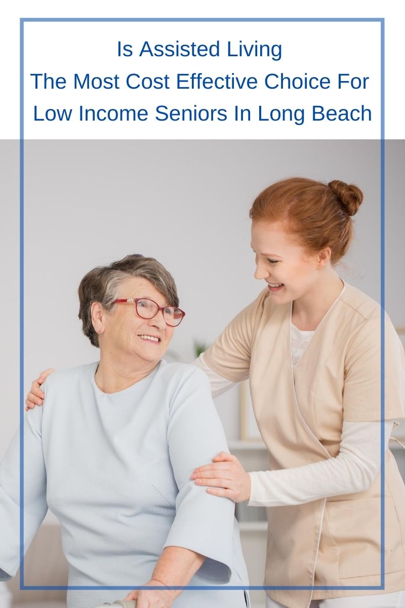 Is Assisted Living The Most Cost Effective Choice For Low Income