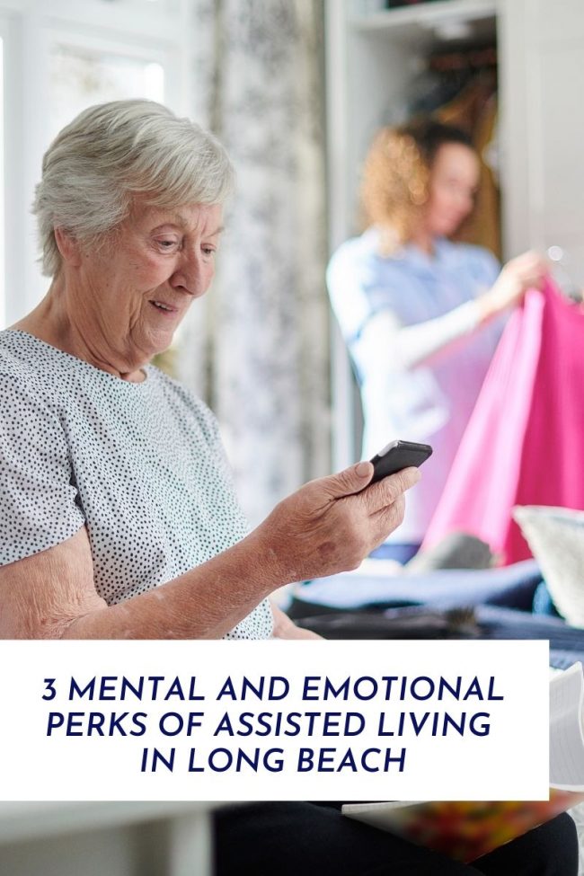 3 Mental And Emotional Perks Of Assisted Living In Long Beach
