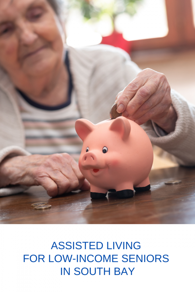 Assisted Living FOR Low-income Seniors in South Bay